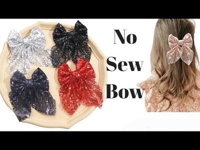 How To Make A Hair Bow Out Of Fabric NO SEW DIY Hair Accessories Tutorial Sequin Bow Use Your Scrap