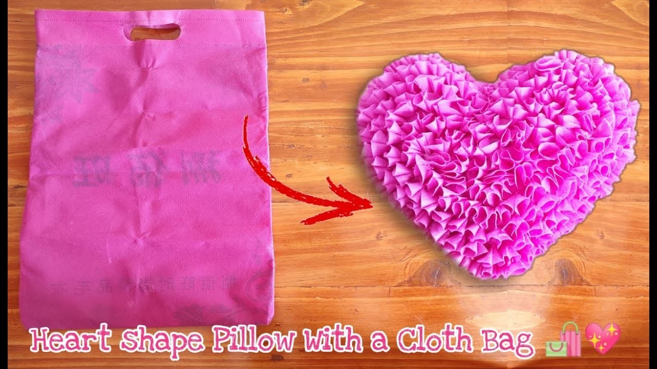 How To Make A Heart Shape Pillow With A Cloth Bag#ValentinesGift#HeartPillow#EasyCraft#HomemadeDIY