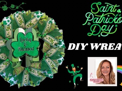 How to Make a Saint Patricks Day Wreath, Lucky & Blessed Wreath, DIY Shamrock Mesh Wreath