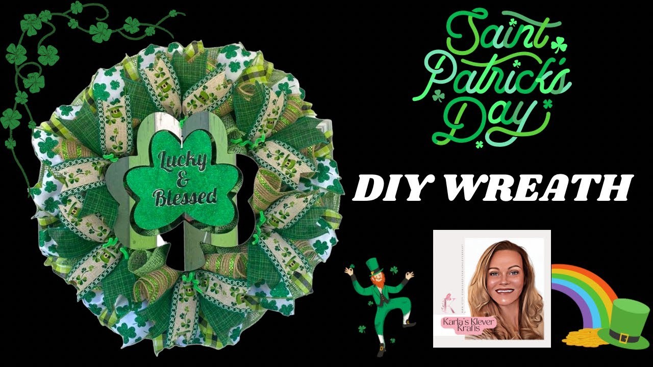 How to Make a Saint Patricks Day Wreath, Lucky & Blessed Wreath, DIY Shamrock Mesh Wreath