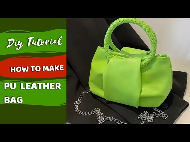 How To Make Easy PU Leather Chain Fashion Bag | Bag Making Tutorial | KhemBuzz