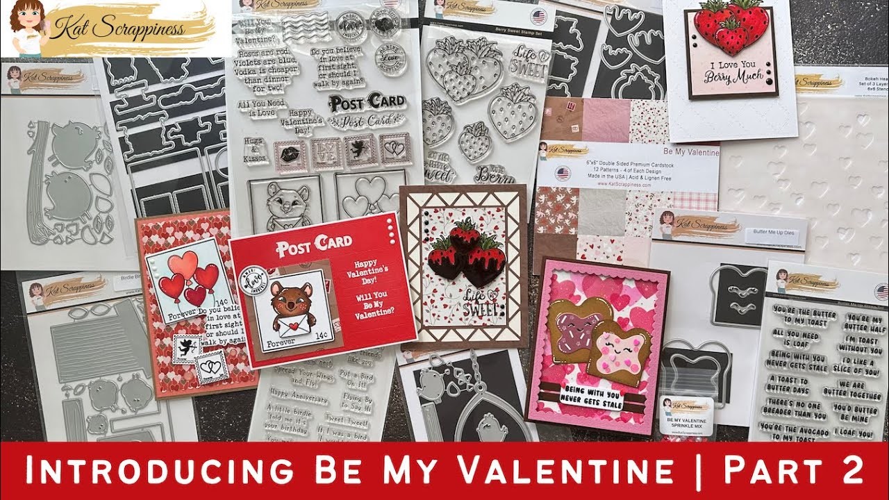 Introducing Be My Valentine Release Part 2 from Kat Scrappiness