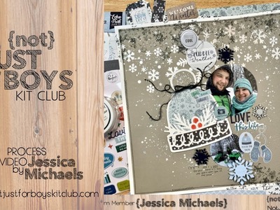 Love this life- Scrapbook Process #118 | {Not} Just for Boys Kit Club | Keepin' Cozy Page Kit