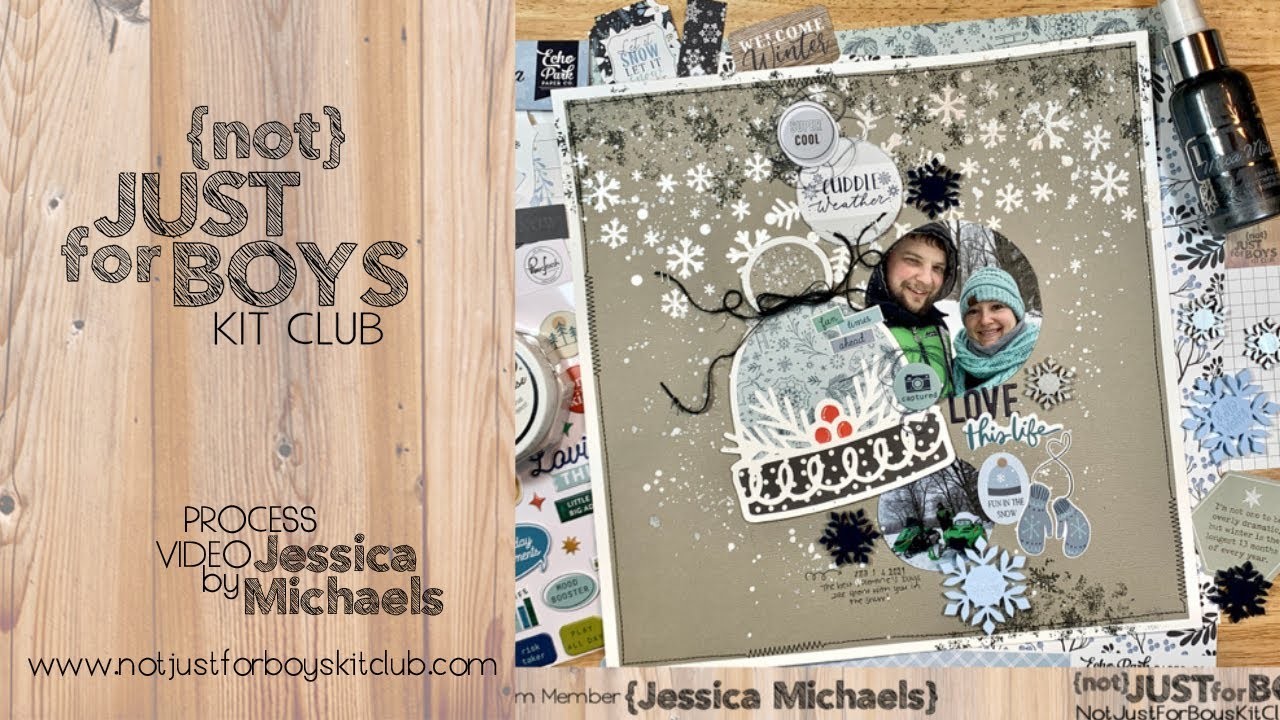 Love this life- Scrapbook Process #118 | {Not} Just for Boys Kit Club | Keepin' Cozy Page Kit