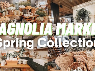 Magnolia Market Spring Collection 2023 | Spring at the Silos 2023
