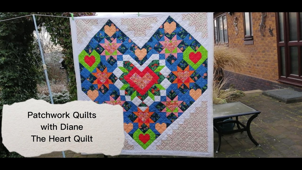 Patchwork Quilts with Diane - The Heart Quilt