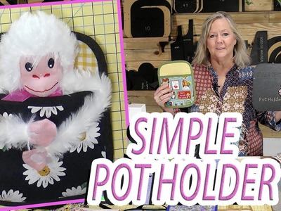 Simple Pot Holder & Other Fun Stuff!
