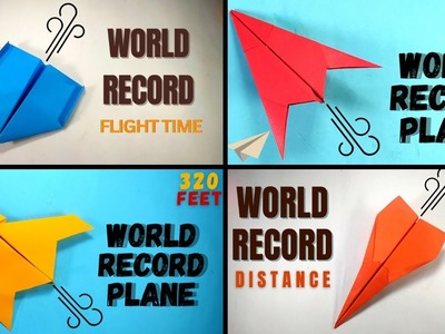 4 Easy Paper Planes | How To Make  WORLD RECORD PAPER AIRPLANE for Flight Time | Easy Paper Airplane