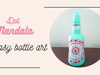 Easy dot mandala art on bottle for beginners, bottle art with only pen,toothpick,pencil #bottleart