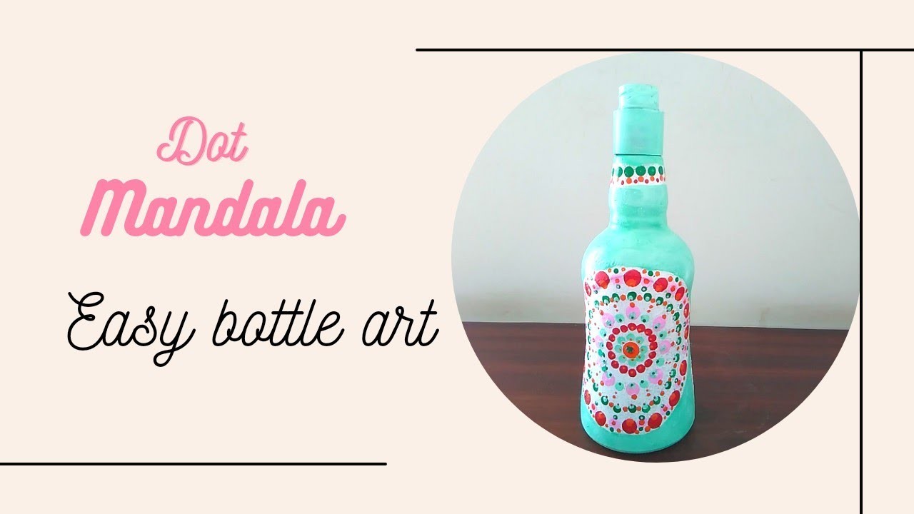 Easy dot mandala art on bottle for beginners, bottle art with only pen,toothpick,pencil #bottleart