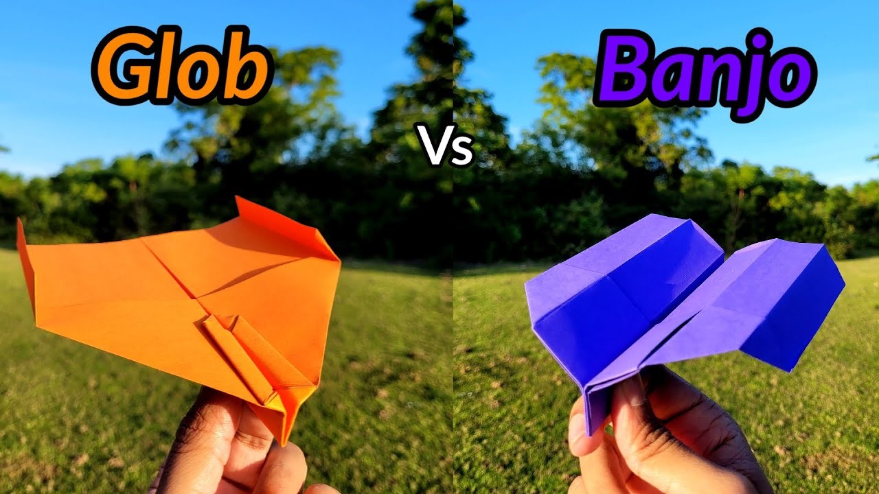 Glob vs Banjo Paper Airplanes Flying and Making Tutorial