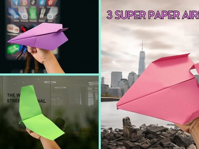 How to make the hardest 3 paper airplanes