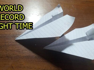 How To Make The WORLD RECORD PAPER AIRPLANE for Flight Time #2