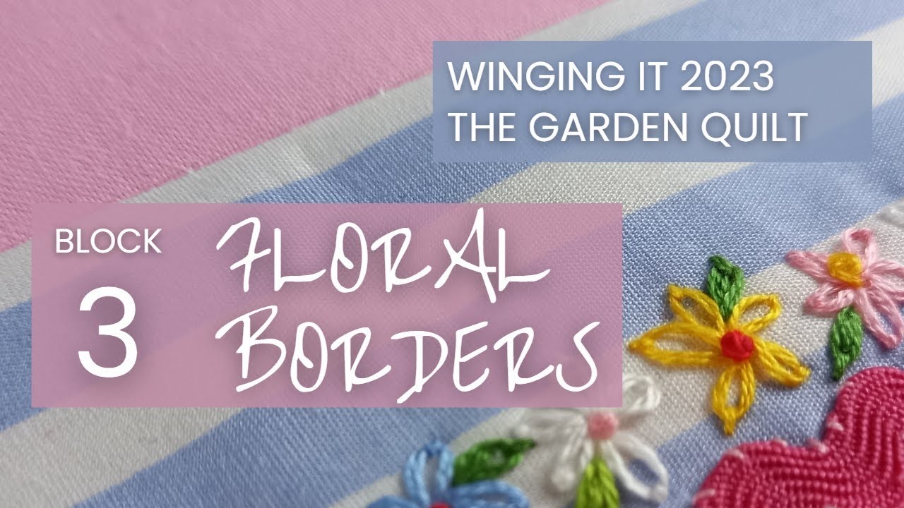 Make A Floral Border Quilt Block With Me | Winging It 2023