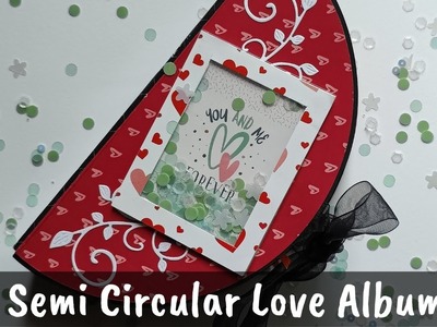 New Semi Circular Scrapbook Design - Perfect for Valentine's Day! | Creative Valentine's Day Ideas