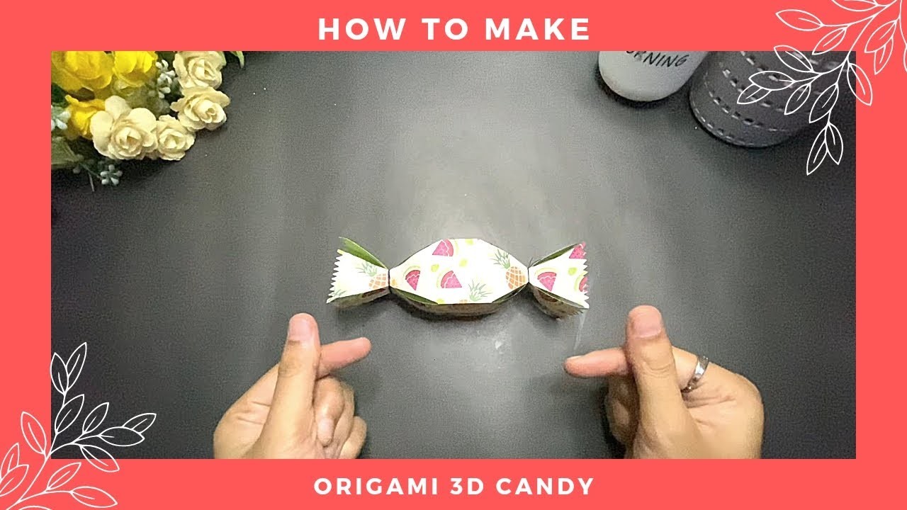 Origami Candy | How To Make An Easy Paper Candy 3D Tutorial  | Easy Origami Candy