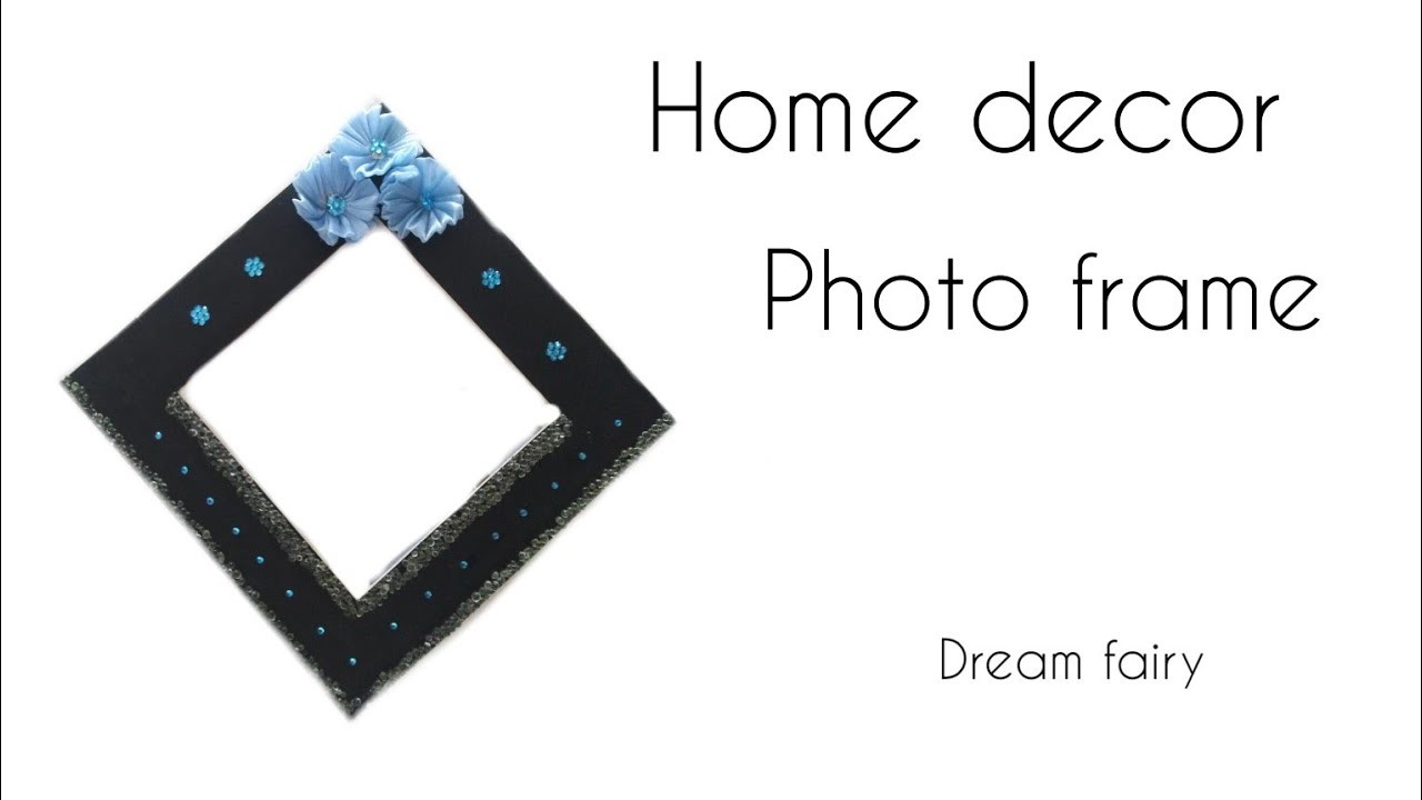 Diy home decor ideas.photo frame.wall decor.@dreamfairy7545