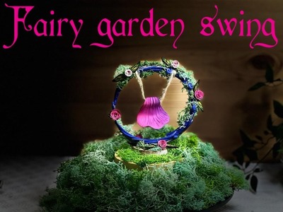 Fairy garden swing tutorial | Fairy garden idea DIY | Polymer clay tutorial | Homemade art & craft