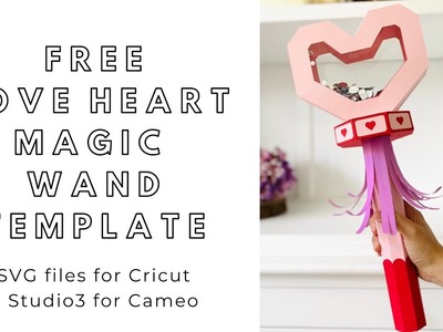 Free Cricut SVG & Silhouette Cameo templates - Love heart magic wand scepter