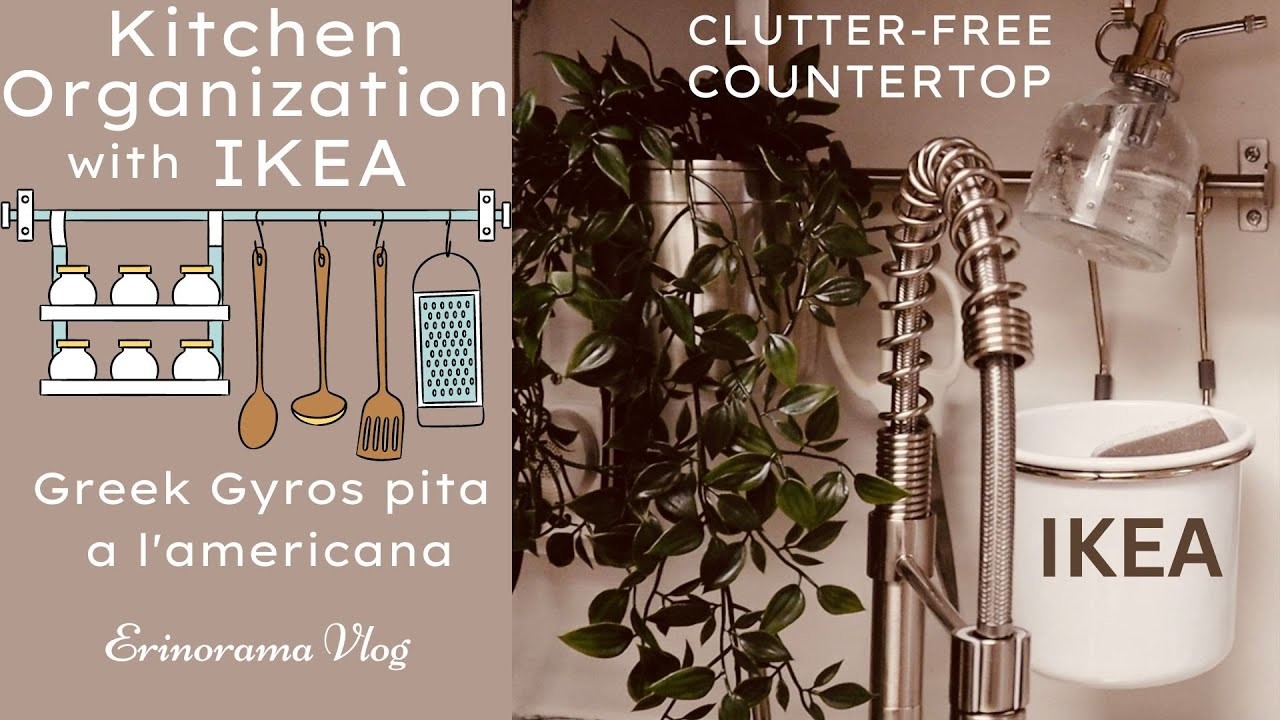 KITCHEN ORGANIZATION IDEAS with IKEA. FRENCH TOAST. GREEK PITA GYROS (A L´AMERICΑNA)