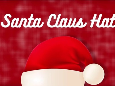 Santa Claus| Hat| Santa Hat| New Year 2023| Christmas| Festive| How to make| Snow hat|