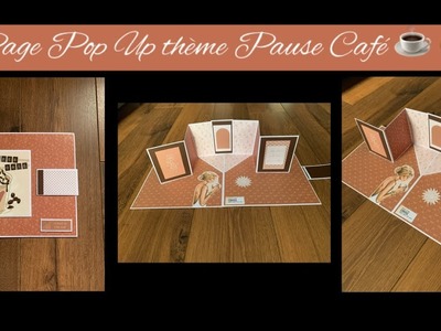 TUTO SCRAP Page Pop Up thème Pause Café ☕️????