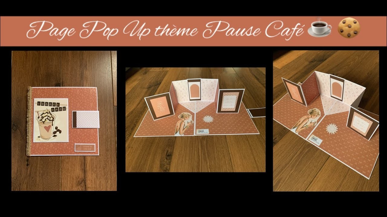 TUTO SCRAP Page Pop Up thème Pause Café ☕️????