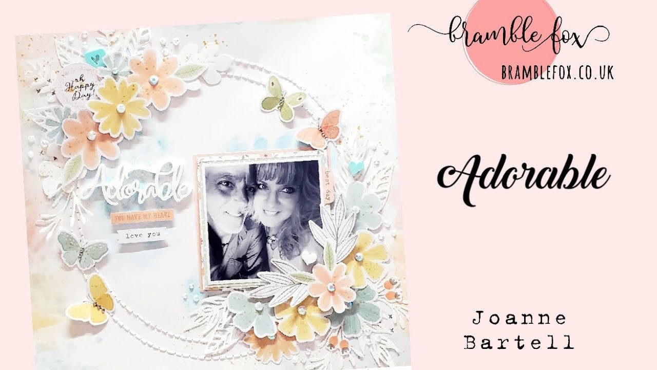 Adorable - Bramble Fox DT - Scrapbook Layout