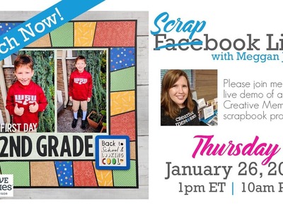 Back to School Mosaic Frame Layout - Scrapbook Live with Meggan January 26th