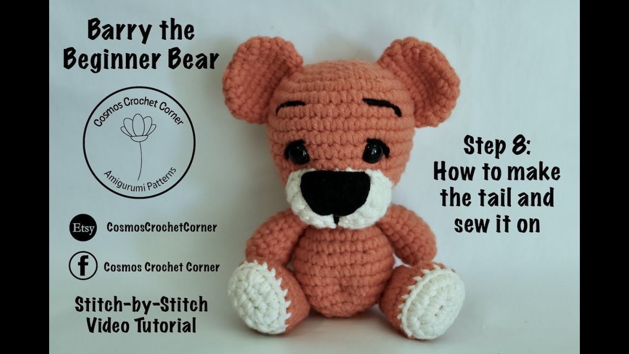 Barry the Beginner Bear - Making the Tail by Cosmos Crochet Corner