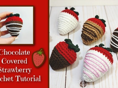 Chocolate-Covered Strawberry Crochet Tutorial