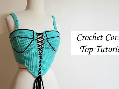 Easy Crochet Corset Top Tutorial | Corset Top with a Lace Front