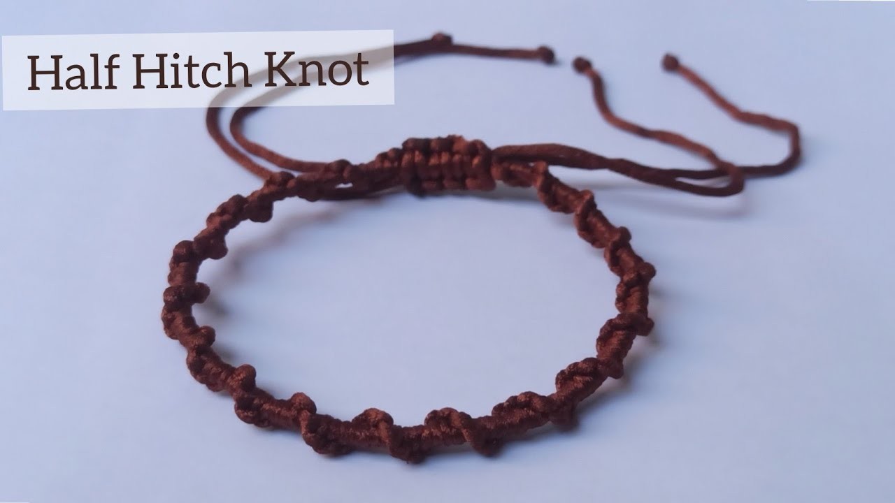 How to Tie a Half Hitch Knot | Learn to Macrame | The Perfect Half Hitch Knot Bracelet
