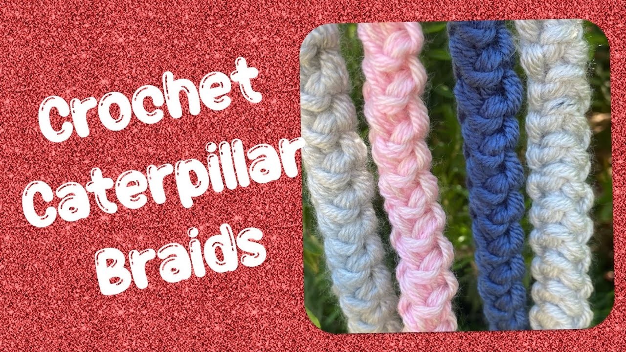 Make crochet Caterpillar braid, great for handles on crochet bags.
