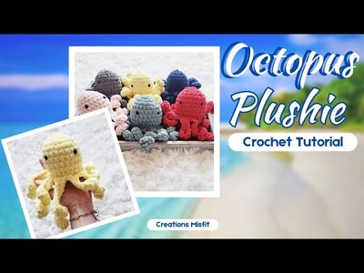 Octopus Plushie - Crochet Tutorial