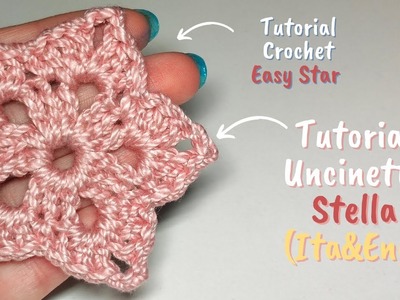 Tutorial Uncinetto Stella FACILISSIMA-Crochet Tutorial Star for Beginners [Ita&Eng] 2D FREE PATTERN