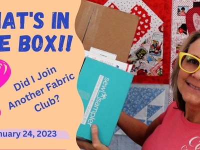 What's In the Box Open My Mail Sew Sampler January 24, 2023