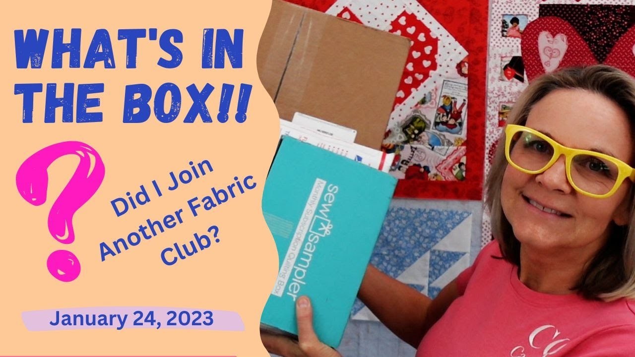 What's In the Box Open My Mail Sew Sampler January 24, 2023