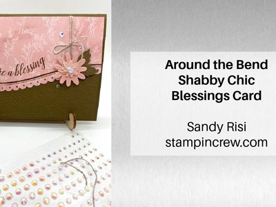 Around the Bend Shabby Chic Blessings Card