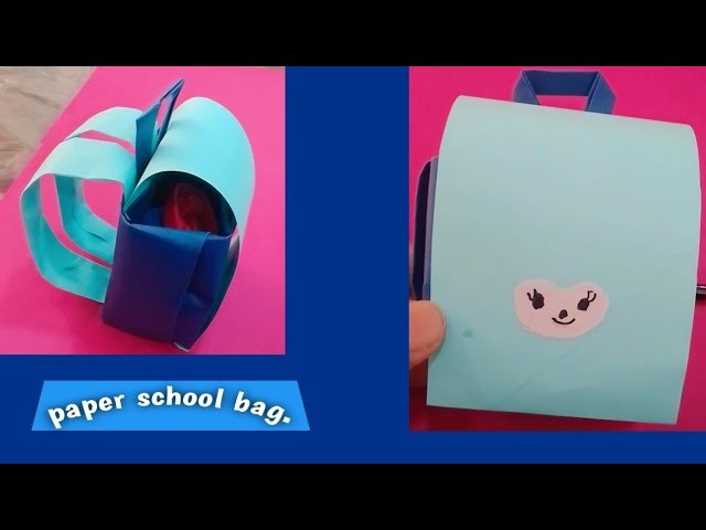 How to make school beg with paper.paper craft