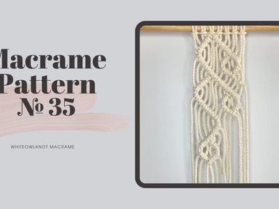 Macrame Pattern №35. Lace Pattern Ideas for Layered Macrame Wall Hanging. Macrame Tutorial