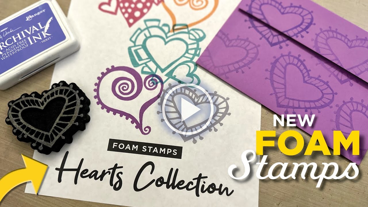 NEW! Heart Foam Stamps–Tutorial Tidbits