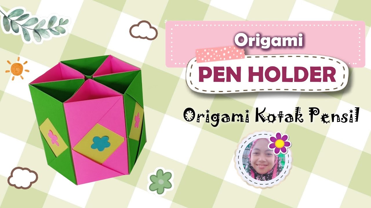 Pen Holder Origami - DIY | Origami Kotak Pensil | Ide Liburan