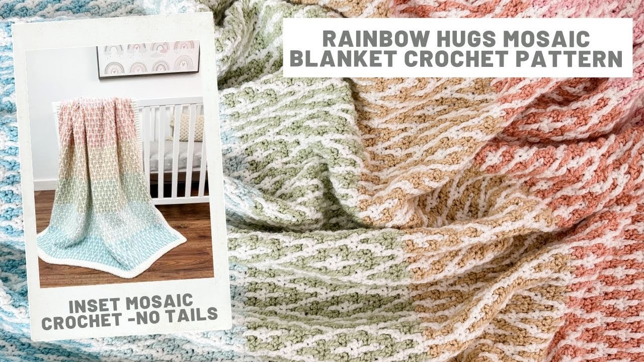 Rainbow Hugs Mosaic blanket - Inset Mosaic Crochet Pattern