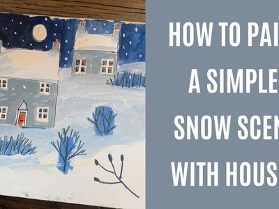 Simple easy winter houses painting snow scene in matt hobby craft paint