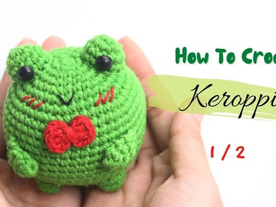 #259 | Keroppi (1.2) | How To Crochet | Amigurumi Tutorial