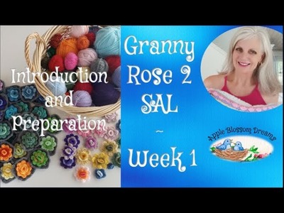 Apple Blossom Dreams - Granny Rose 2 Stash-A-Long | Week One