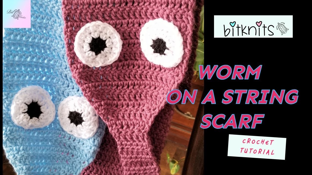 Crochet a Worm on a String Scarf!