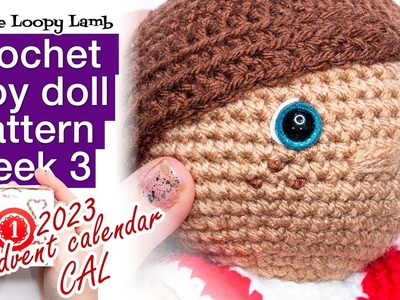 Free Crochet Boy Doll Pattern - Week 3 - 2023 Amigurumi Advent Calendar CAL