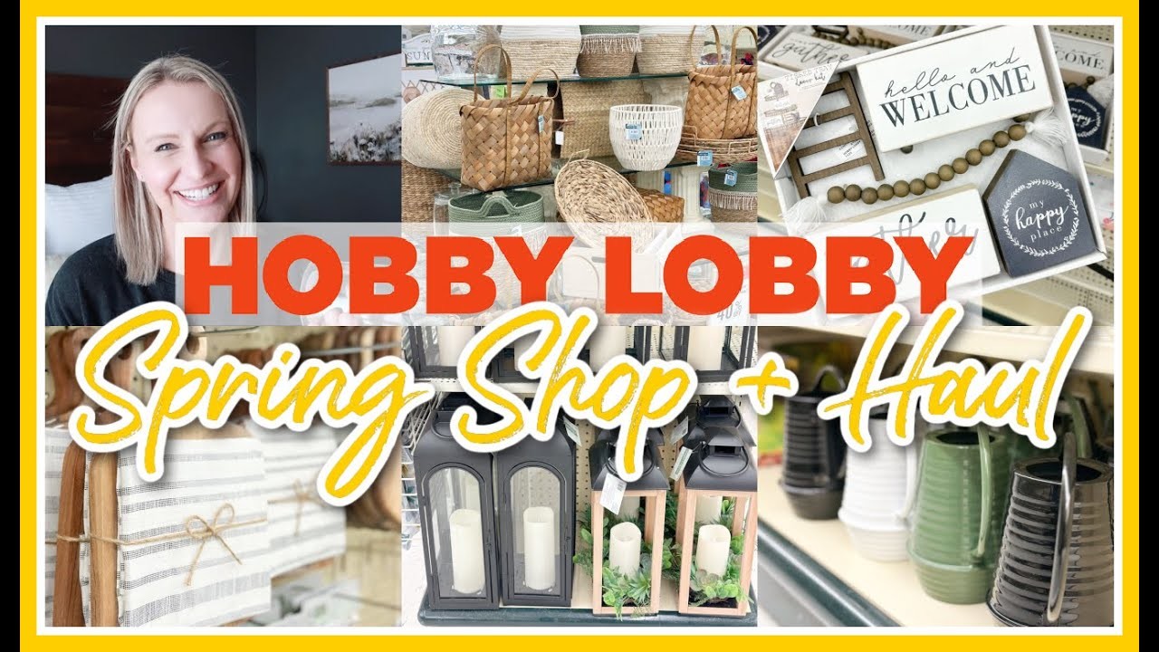 HOBBY LOBBY SPRING SHOP 2023 | SHOP WITH ME AND HAUL